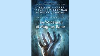 The Voicemail of Magnus Bane  Audiobook [upl. by Bogusz354]