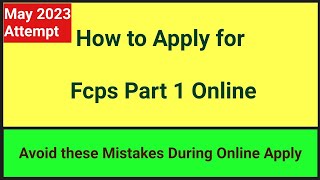 How To Apply For Fcps part 1  Fcps part 1 Online apply November 2023  MBBS BDS [upl. by Huai]