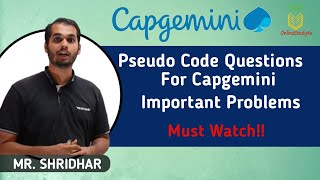 Pseudo Code Questions for Capgemini  Important Problems  Must Watch [upl. by Aihsinyt]