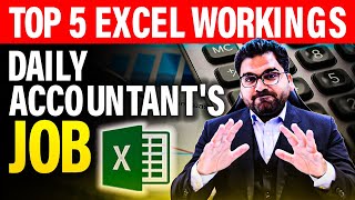 Top 5 Excel Working in Accountants Daily Jobs  Excel Tutorial for Accountants and Auditors [upl. by Nowd]