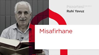 Pazartesi Dersleri Misafirhane  Ruhi Yavuz [upl. by Tamas]