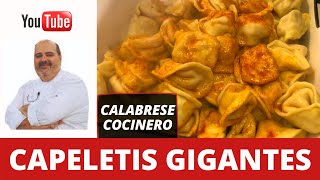 Cómo hacer CAPELETIS GIGANTES a lo CALA  Recetas en la cocina de Calabrese Cocinero [upl. by Nagard]