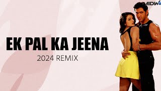 Ek Pal Ka Jeena Remix  Hrithik Roshan  Kaho Na Pyar Hai  Ameesha Patel [upl. by Adyaj]