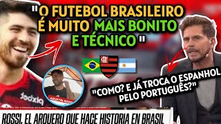 quotO FUTEBOL BRASILEIRO ESTÁ MUITO ACIMAquot ROSSI NA TV ARGENTINA FALOU SOBRE FLAMENGO E O BRASIL [upl. by Noman]