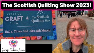 Scottish Quilting Show 2023 [upl. by Gnoix458]