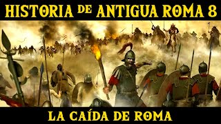 ANTIGUA ROMA 8 La división del Imperio y la caída de Occidente Documental Historia Imperio Romano [upl. by Sterne976]