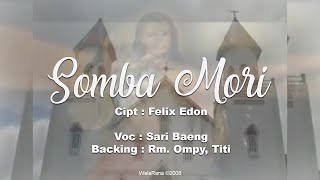 SOMBA MORI  Felix Edon  Sari Baeng amp RD Ompy Latu Official Video [upl. by Anuaek207]