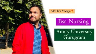 Bsc Nursing  Amity University Gurugram  ABHi’s Vlogs🔥 [upl. by Gypsy]