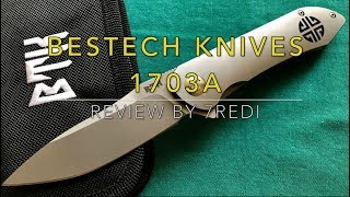 Bestech Knives 1703A Review  Another NEW Premium Brand to Watch [upl. by Akitahs546]