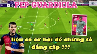 REVIEW PEP GUARDIOLA KHI ĐẲNG CẤP KHÔNG PHÙ HỢP VỚI META GAME THÌ pEsfootball [upl. by Nahk]