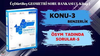 ÖSYM TADINDA SORULAR5  BENZERLİK  ÜçDörtBeş GEOMETRİ SORU BANKASI [upl. by Cathrine614]