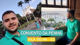 CONHECENDO O CONVENTO DA PENHA EM VILA VELHA ESPIRITO SANTO [upl. by Eoj]