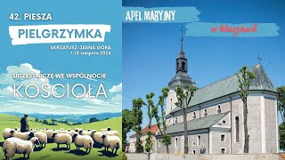 Błaszki  Apel Maryjny  42 Piesza Pielgrzymka na Jasną Górę Diecezji KoszalińskoKołobrzeskiej [upl. by Noryv]