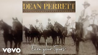 Dean Perrett  Earn Your Spurs Official Audio [upl. by Jacinda]