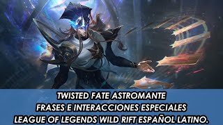 TWISTED FATE ASTROMANTE FRASES E INTERACCIONES ESPECIALES LEAGUE OF LEGENDS WR ESPAÑOL LATINO [upl. by Wolsniw3]