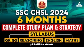 SSC CHSL Complete Syllabus 2024  SSC CHSL 6 Months Study Plan amp Strategy By Pratibha Mam [upl. by Aihsei]