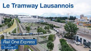 Rail One Express  S2E01 Le Tramway Lausannois [upl. by Kelula]