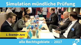 Simulation einer mündlichen Prüfung im Ersten Juristischen Examen alle Rechtsgebiete 2017 [upl. by Smail106]