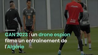 Un drone espion filme lentraînement de léquipe dAlgérie [upl. by Ellehcyar500]