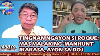 TINGNAN NGAYON SI ROQUE MAS MALAKING MANHUNT IKAKASA AYON SA DOJ [upl. by Aihsoek489]