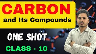 Carbon and its Compounds  One shot  Class 10 Science  Full Chapter NCERT Covered  10 boards [upl. by Armin]