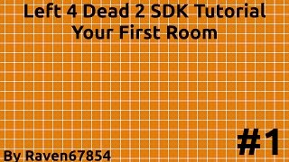 Left 4 Dead 2 Mapping Tutorial Part 1  Your First Room  OLD RESTARTED SEE DESCRIPTION [upl. by Chloe]