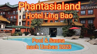 Pool amp Sauna nach Umbau 2023  Hotel Ling Bao Phantasialand Brühl bei Köln [upl. by Malik195]