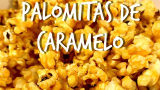 COMO hacer PALOMITAS caramelizadas COMO las del CINE [upl. by Nicole]