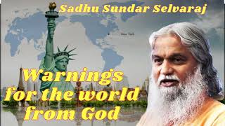 Sadhu Sundar Selvaraj II Warnings for the world from God [upl. by Annia]