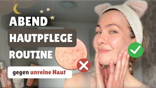 Meine Pflegeroutine am Abend So bekämpfe ich unreine Haut Akne [upl. by Arreic]