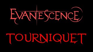 Evanescence  Tourniquet Lyrics Fallen [upl. by Gnolb]