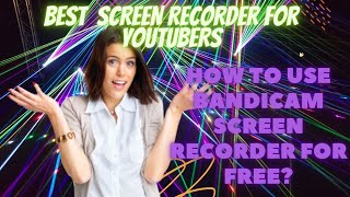 How to Use Bandicam Screen Recorder full Tutorial 2022  Best Screen Recorder 2022 [upl. by Artur782]