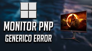 Monitor PNP Genérico Windows 11  Solución 2024 [upl. by Sarge]