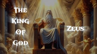 Zeus King Of The Gods [upl. by Oiramad958]