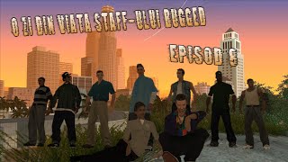 Parodie SAMP O zi din viata Staffului BUGGED Partea 8 [upl. by Rowney]