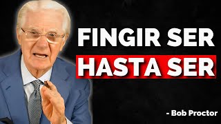 FINGIR TENER HASTA TENER  ¡ESTO ES EXTRAORDINARIO  Bob Proctor [upl. by Nitreb]