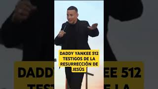 DADDY YANKEE predica de Jesucristo [upl. by Suoilenroc]