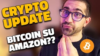 BITCOIN TARGET 200000  PAGAMENTI IN BITCOIN SU AMAZON [upl. by Silloh]