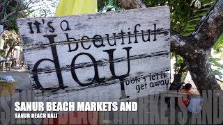 SANUR BEACH MARKETS AND SANUR BEACH BALI [upl. by Llireva]