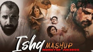 ishq mahup song ll love mashup mix full song ll Arijit Singhmashupsong rahet fateh ali Khan song [upl. by Airekal806]