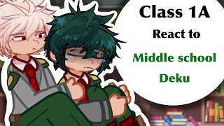 Class 1A react to middle school deku GL2 gacha life 2 [upl. by Jacquetta]