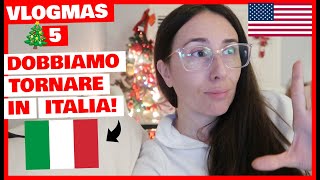 VLOGMAS DAY 5🎄DOBBIAMO TORNARE IN ITALIA [upl. by Larual391]