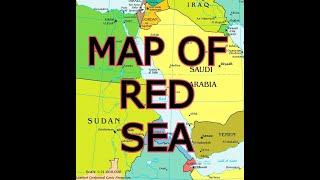 MAP OF THE RED SEA [upl. by Rorke]