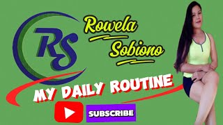 Rowela Sobiono Daily Routine 1031 [upl. by Eniahs294]