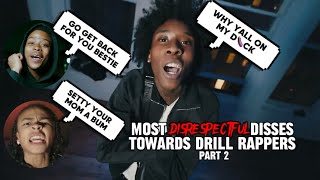 Most DISRESPECTFUL🤬 Disses Towards Drill Rappers Part 2 [upl. by Aiuqat862]