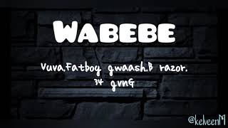 Wabebe lyrics [upl. by Scrogan]