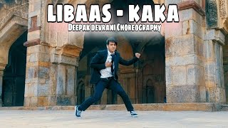 Libaas Song  KAKA  Dance Video  Deepak Devrani Dance  New Punjabi Songs 2021 [upl. by Odirfliw]