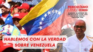 HABLEMOS CON LA VERDAD SOBRE VENEZUELA [upl. by Claudio]