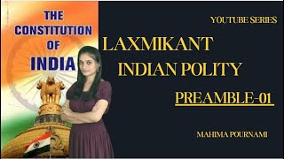 PREAMBLE OF CONSTITUTION PART 01  LAXMIKANTH INDIAN POLITY  UPSC  KPSC  MAHIMA POURNAMI [upl. by Anders]