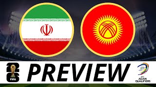 Iran v Kyrgyzstan  Preview  2026 World Cup Qualifier  پیش بازی ایران و قرقیزستان [upl. by Ruffi808]